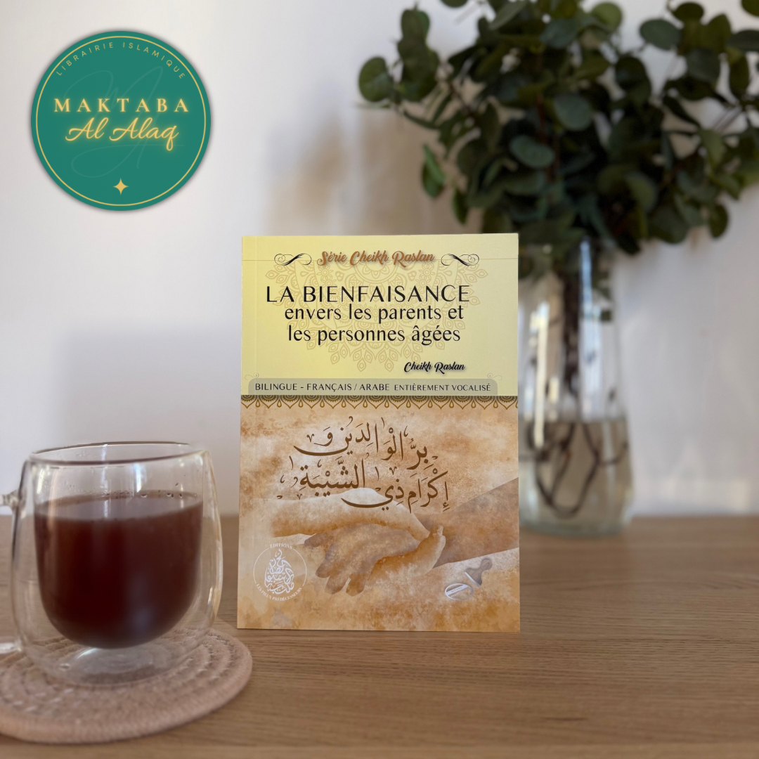 La bienfaisance envers les parents et les personnes âgées - Cheikh Raslan - Bilingue (Français/Arabe)