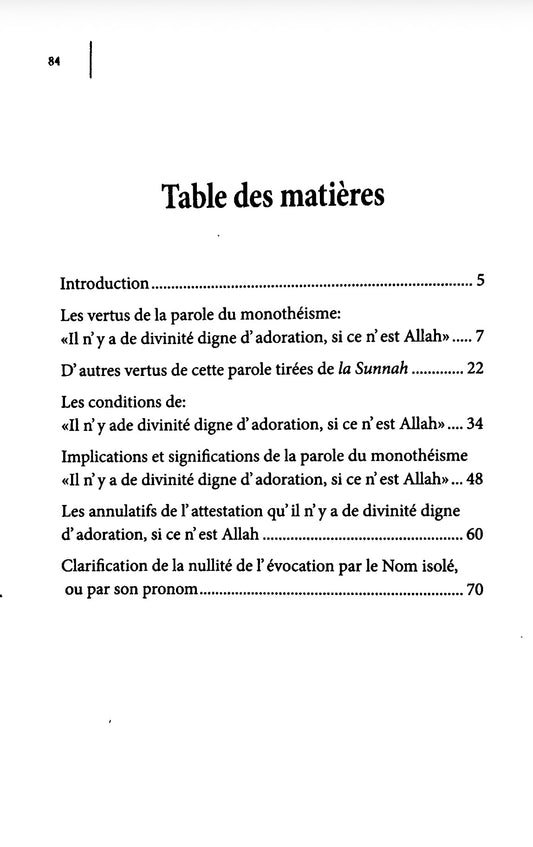La Parole du Monothéisme La ILLAHA ILLA LLAH : Ses vertus, ses significations ses conditions et ses annulatifs
