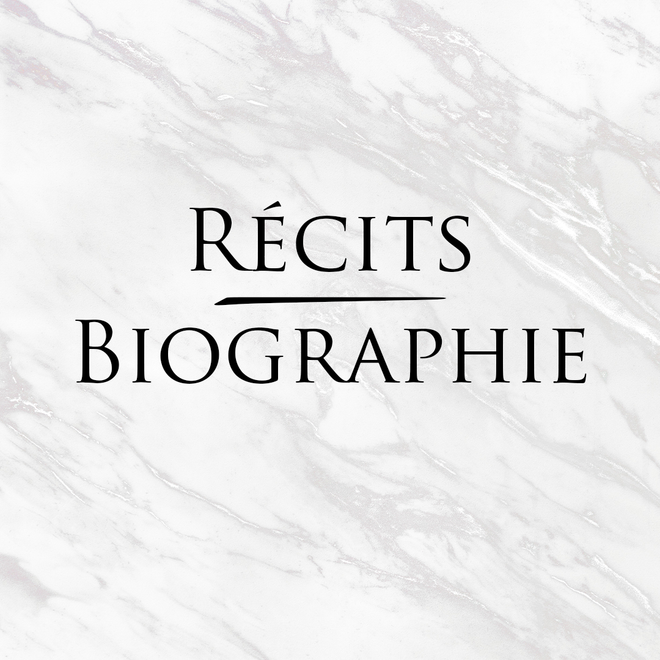 Récit - Biographie