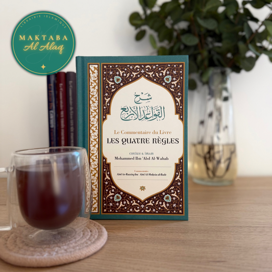 Le Commentaire Du Livre Les Quatre Règles - Abd Ar-Razzâq Al-Badr - Livre Islamique