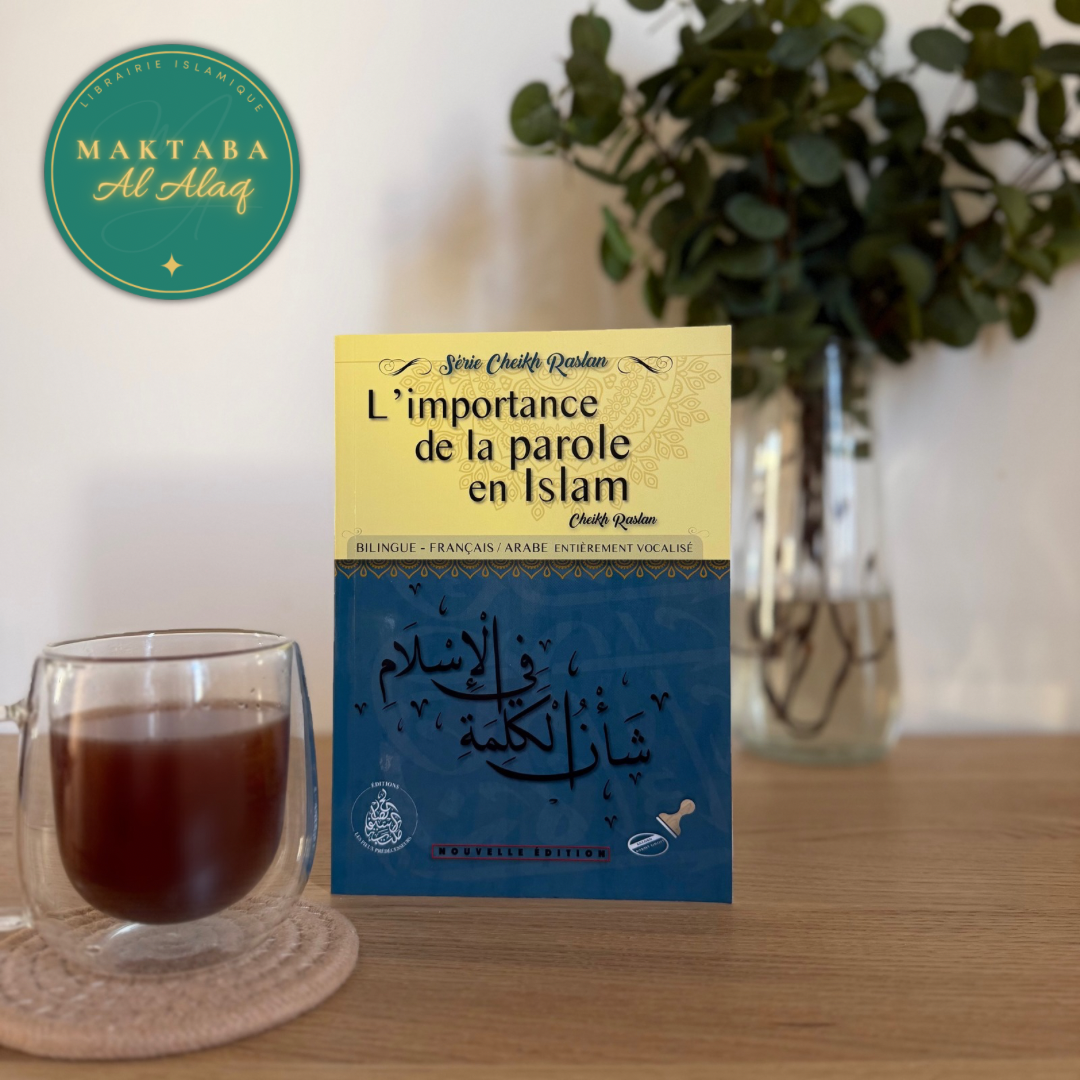 L’importance de la parole en Islam - Cheikh Raslan