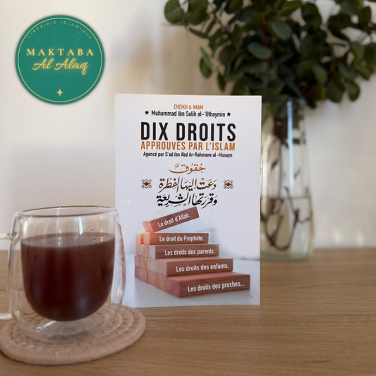 Dix Droits approuvés par l'Islam, Bilingue (Français- Arabe)