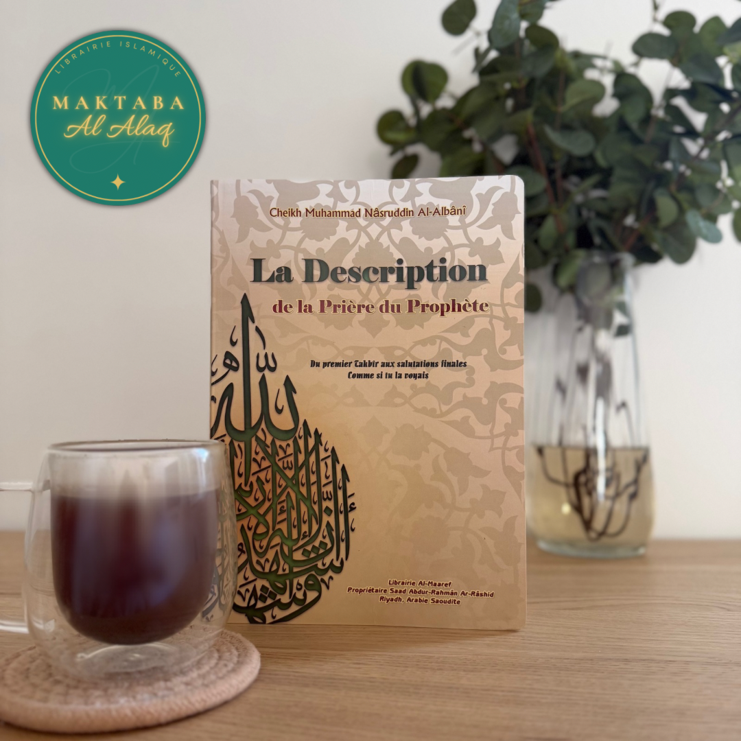 La Description de la Prière du Prophète, de Cheikh Mohammed Nâsrudîn Al-Albânî