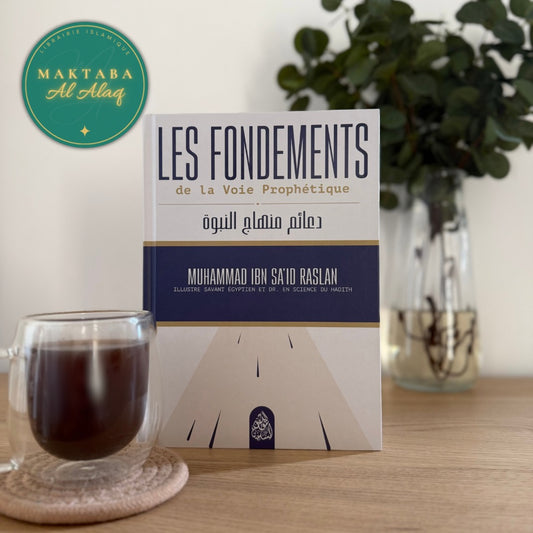Les Fondements de la Voie Prophétique de Cheikh Raslan