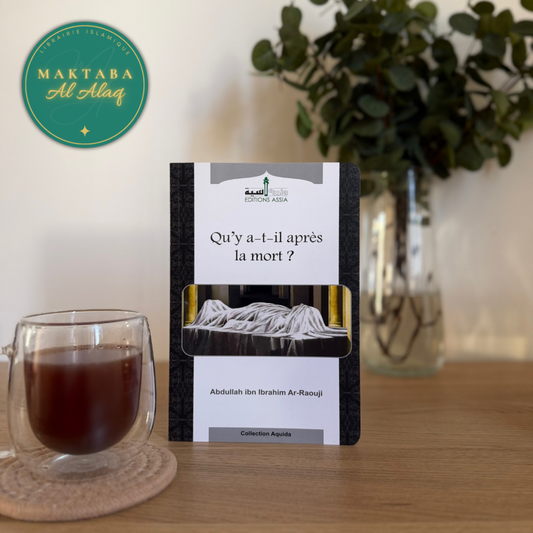 Qu'y a-t-il après la mort ? - Abdullah ibn Ibrahim Ar-Raouji