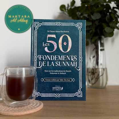 Les 50 Fondements de la Sunnah - Shaykh Sulayman Ar-Ruhayli