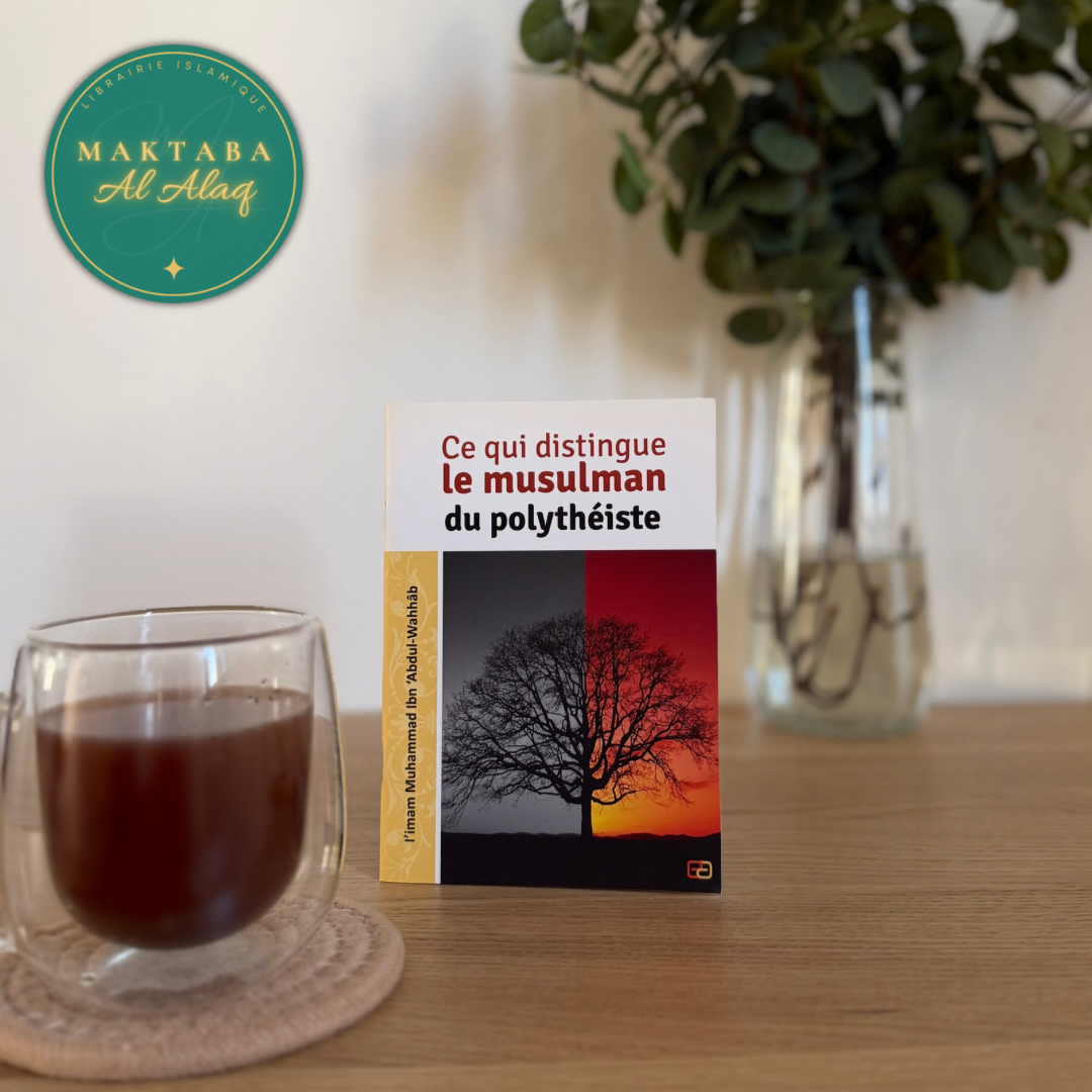 Ce qui distingue le Musulman du polythéiste - Imam Ibn Abdul Wahhab - Livre islamique