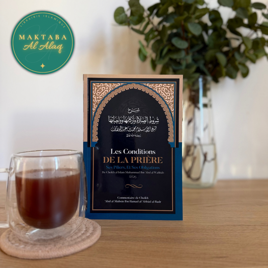 Les Conditions de la Prière, ses Piliers et ses Obligations