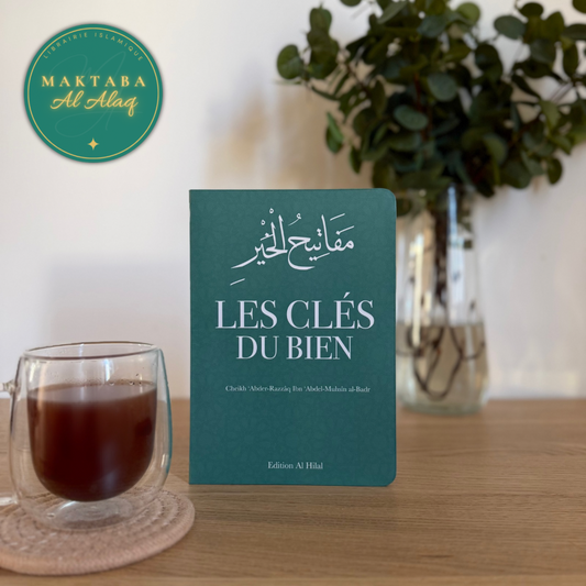 Les clés du bien - 'Abd Ar-Razzaq Al-Badr