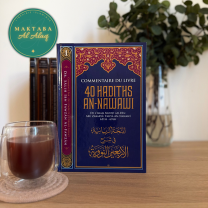 Commentaire du Livre les 40 Hadiths de An-Nawawi - livre islamique français