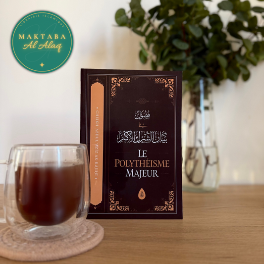 Le Polythéisme Majeur - Abd Al-'Azîz ibn 'Abd Allah Ar-Râjihî