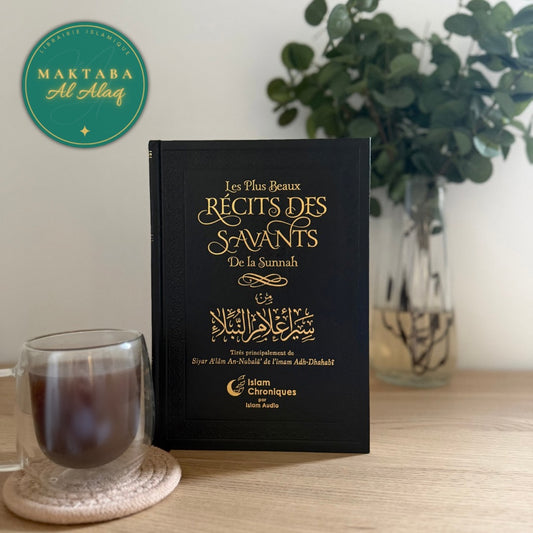 Les plus beaux récits des savants de la Sunnah