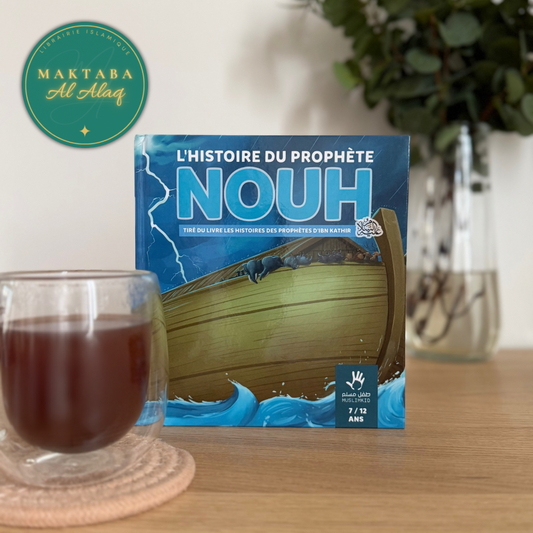 L'histoire du Prophète Nouh 7/12 ans