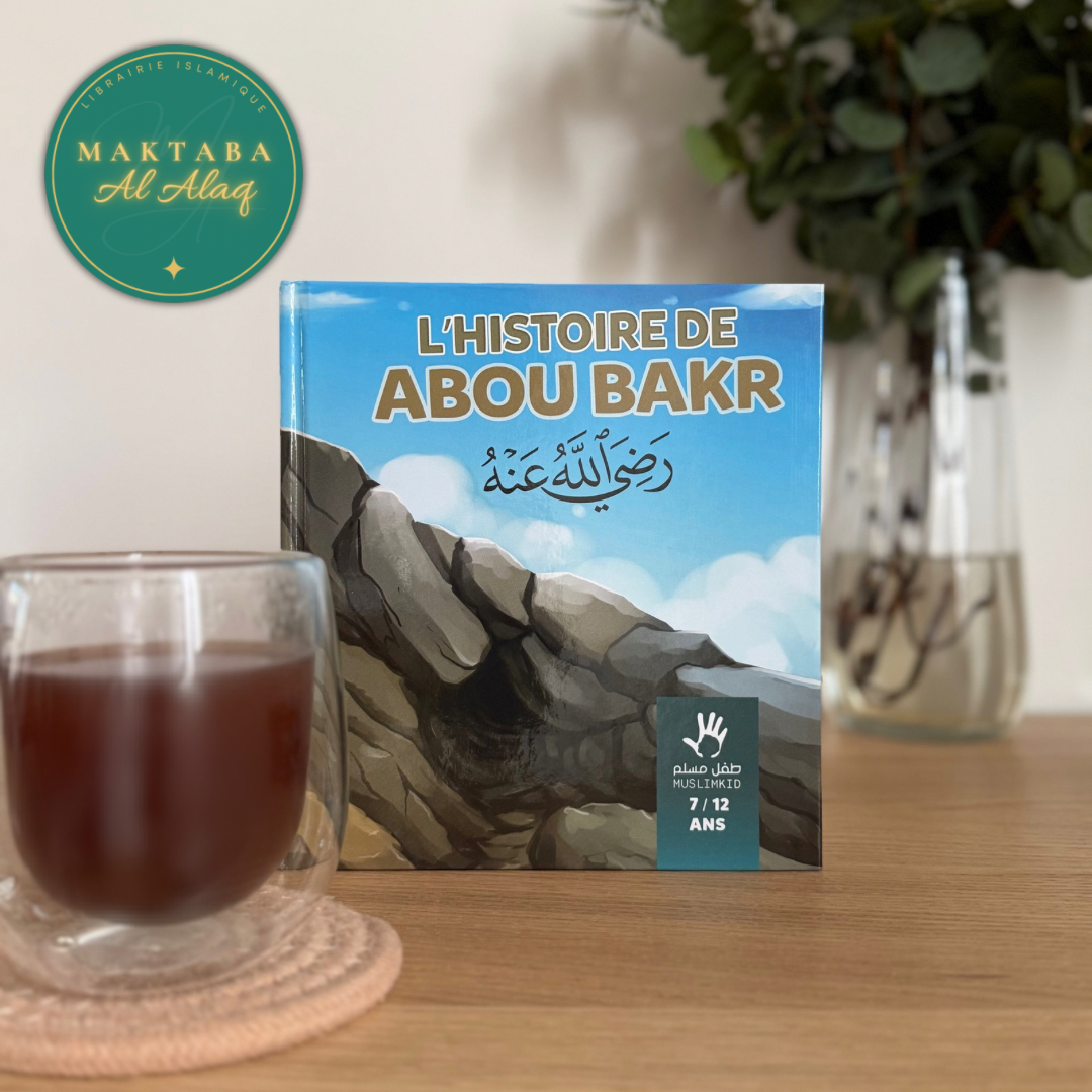 L'histoire de Abou Bakr 7/12 ans - Livre islamique