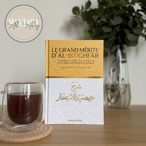 Le grand mérite d’Al-Istighfar