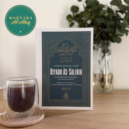 L'Explication de Riyadh As-Salihin Vol.3
