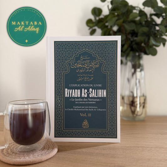 L'Explication de Riyadh As-Salihin Vol.3