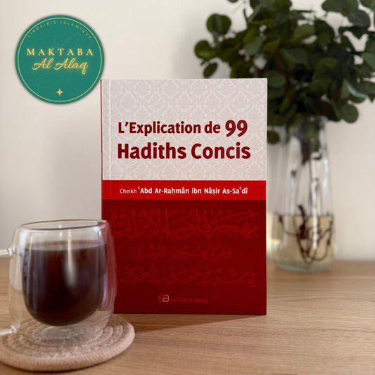 L'explication de 99 hadiths concis