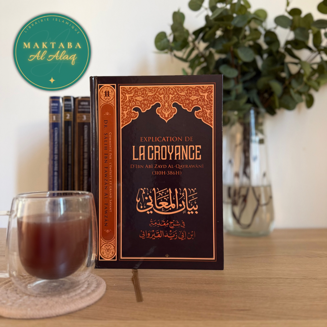 Explication de La croyance d'ibn zayd Al-Qayrawani