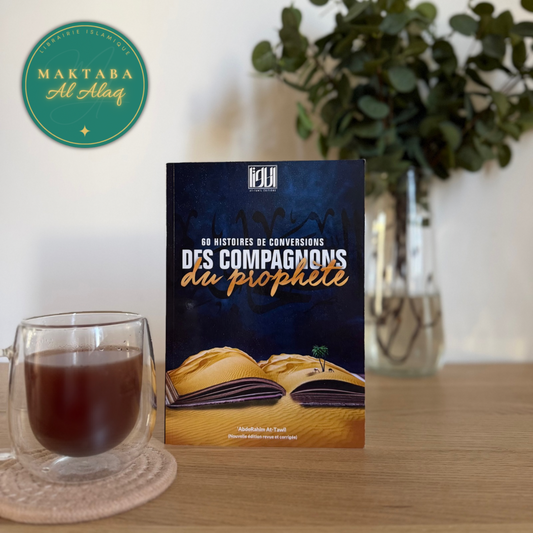 60 Histoires de Conversions des Compagnons du Prophète