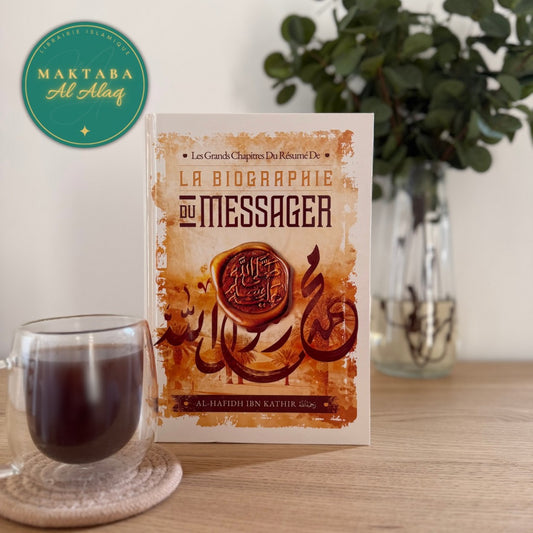 Les Grands Chapitre Du Résumé De La Biographie Du Messager D'Ibn Kathir