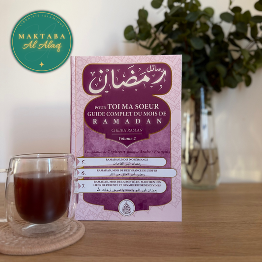Pour toi ma soeur : Guide complet du mois de Ramadan volume 2 – Cheikh Raslan