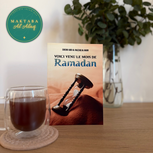 Voici venu le mois de Ramadan, de Cheikh Abd al-Razzaq al-Badr
