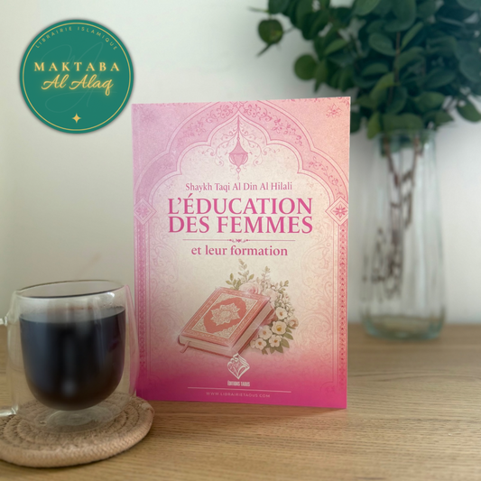 L’éducation des femmes et leur formation - Shaykh Taqi Al Din Al Hilali
