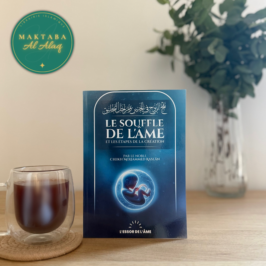 Le souffle de l’âme et les étapes de la création – Cheikh Raslan