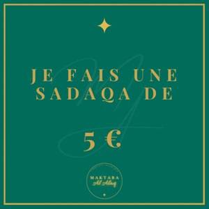 Je fais une sadaqa de 5€