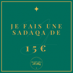 Je fais une sadaqa de 15€