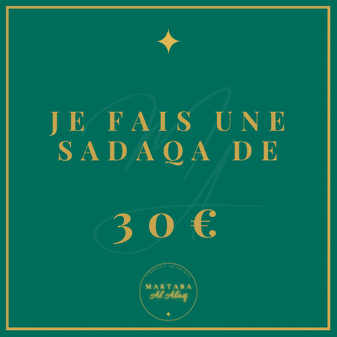 Je fais une sadaqa de 30€