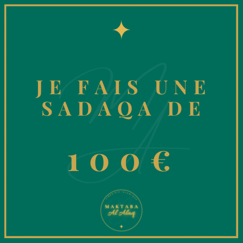 Je fais une sadaqa de 100€