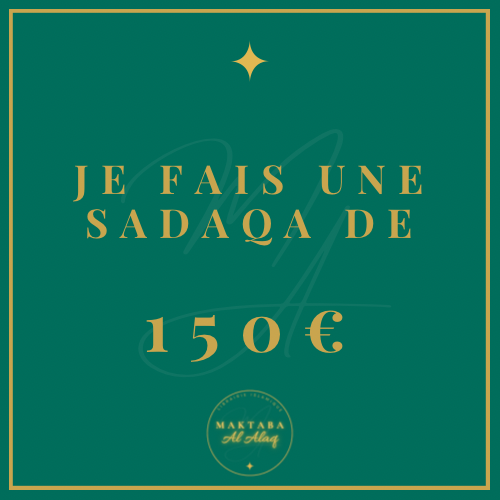 Je fais une sadaqa de 150€