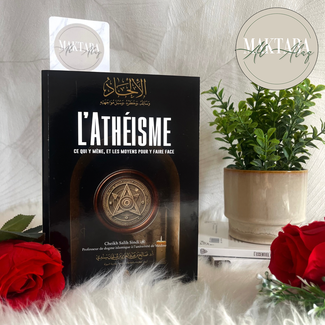 L’athéisme ce qui y mène et les moyens pour y faire face - Cheikh Salih Sindi