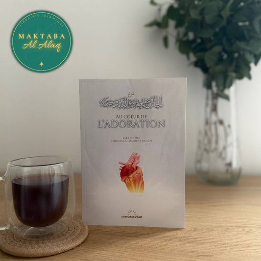 Livre Au cœur de l’adoration Cheikh Raslan tawhid actes du cœur islam