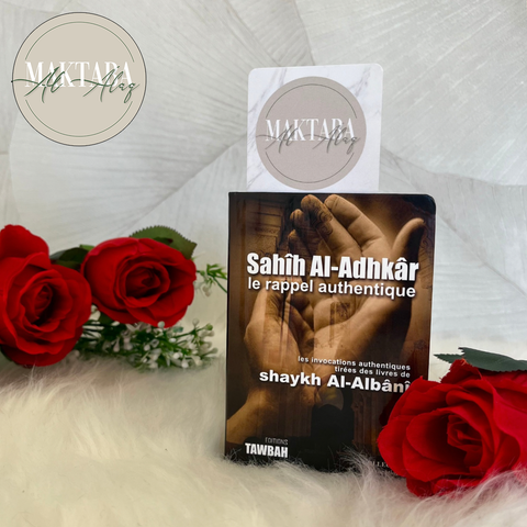 Sahih Al Adhkar le rappel authentique