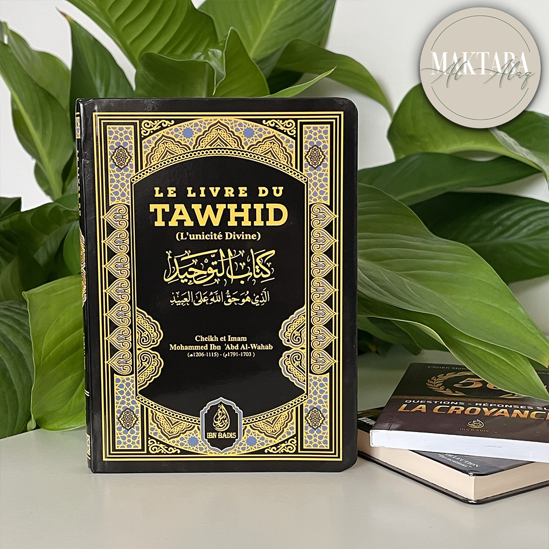 Le Livre Du Tawhid (L'unicité Divine), De Mohammed Ibn 'Abd Al Wahab (Format De Poche)